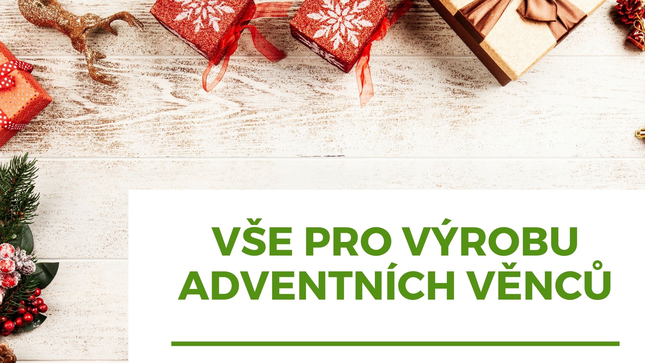 Vše pro výrobu adventních věnců